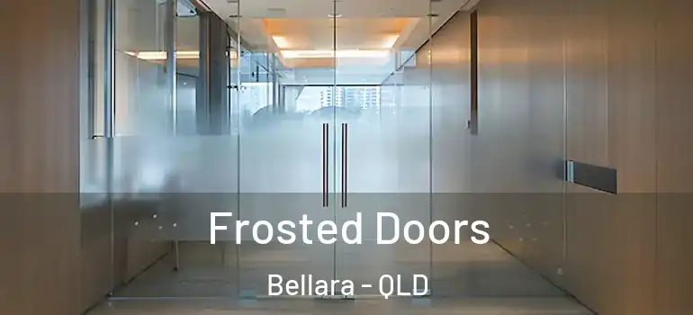  Frosted Doors Bellara - QLD