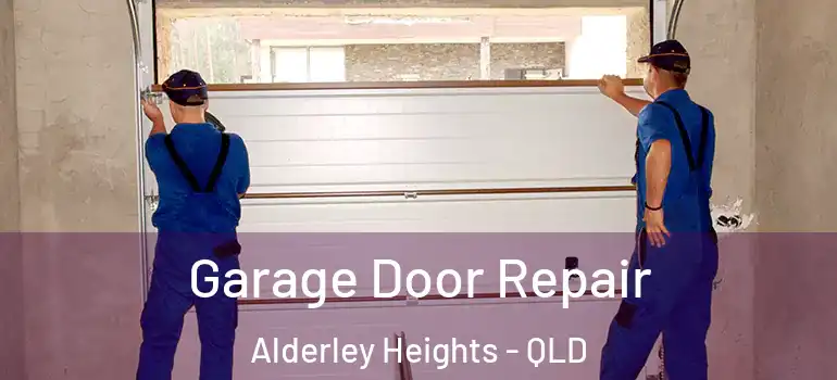  Garage Door Repair Alderley Heights - QLD