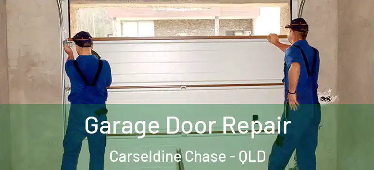 Garage Door Repair Carseldine Chase - QLD