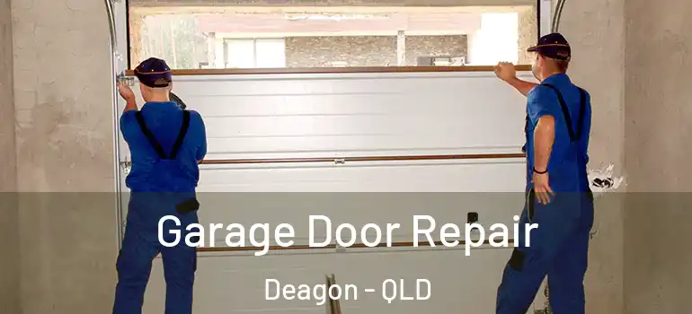  Garage Door Repair Deagon - QLD