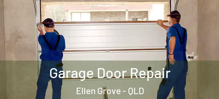  Garage Door Repair Ellen Grove - QLD