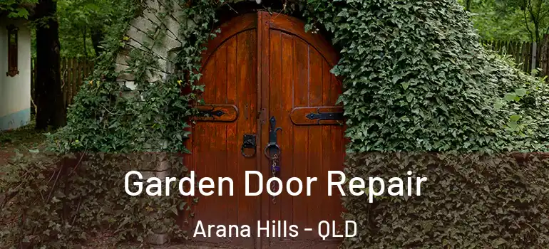  Garden Door Repair Arana Hills - QLD