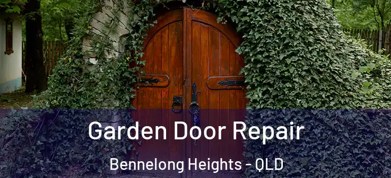  Garden Door Repair Bennelong Heights - QLD