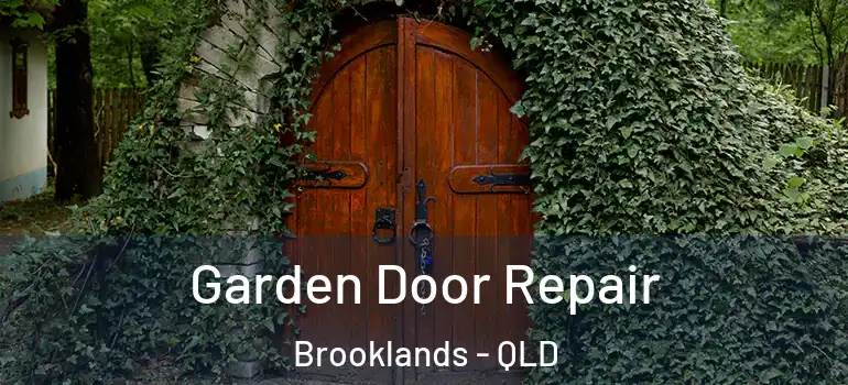  Garden Door Repair Brooklands - QLD