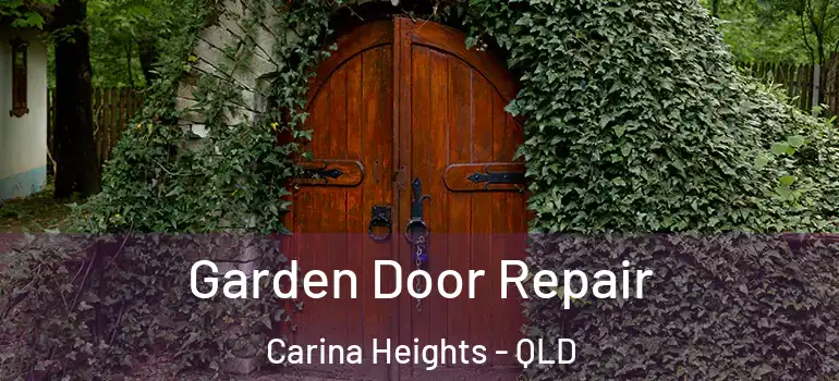  Garden Door Repair Carina Heights - QLD