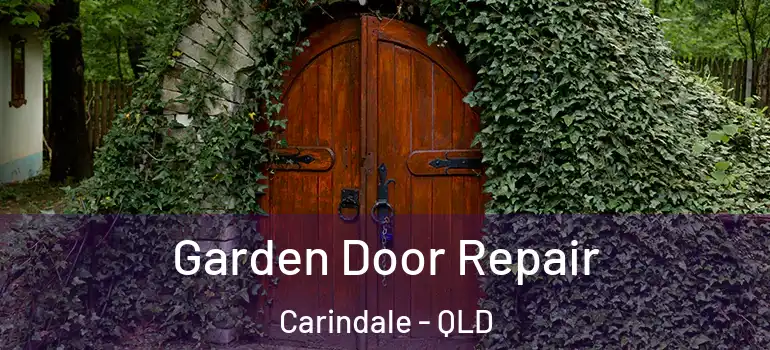 Garden Door Repair Carindale - QLD