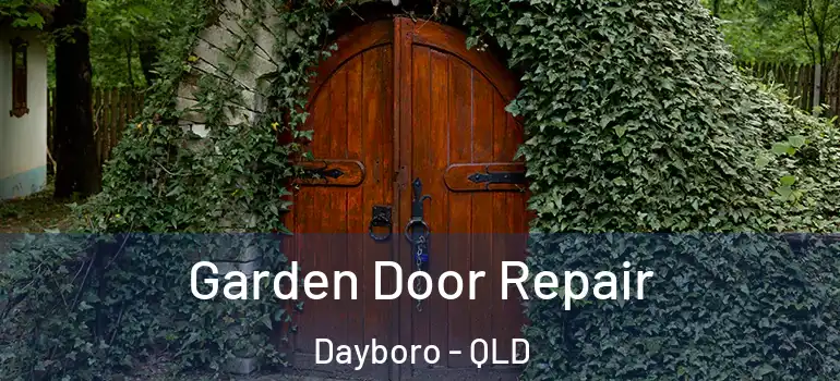  Garden Door Repair Dayboro - QLD