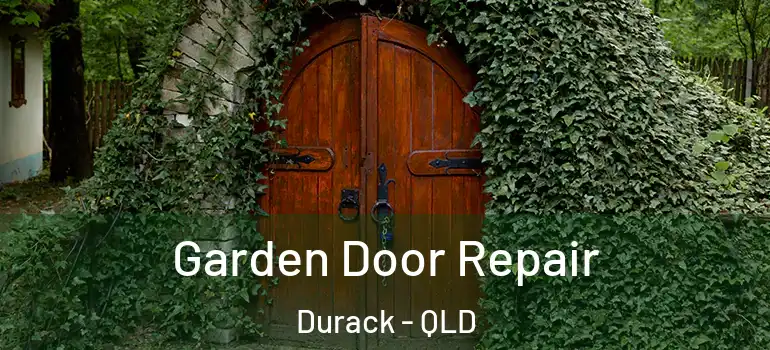  Garden Door Repair Durack - QLD