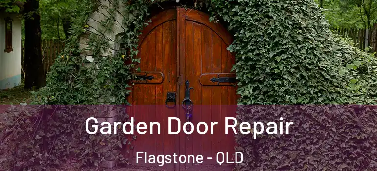  Garden Door Repair Flagstone - QLD