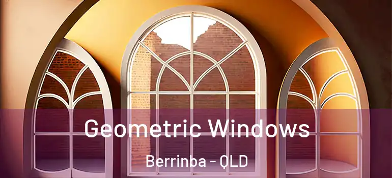  Geometric Windows Berrinba - QLD