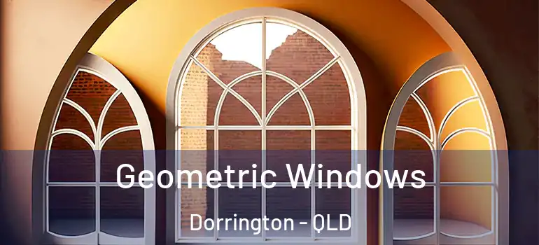  Geometric Windows Dorrington - QLD