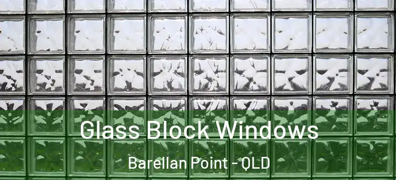  Glass Block Windows Barellan Point - QLD
