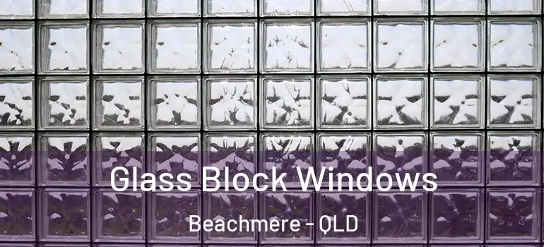  Glass Block Windows Beachmere - QLD