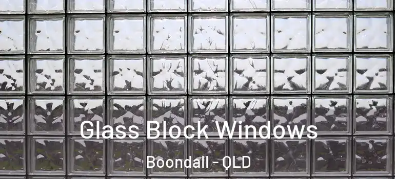  Glass Block Windows Boondall - QLD
