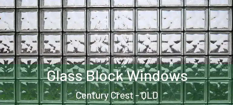  Glass Block Windows Century Crest - QLD