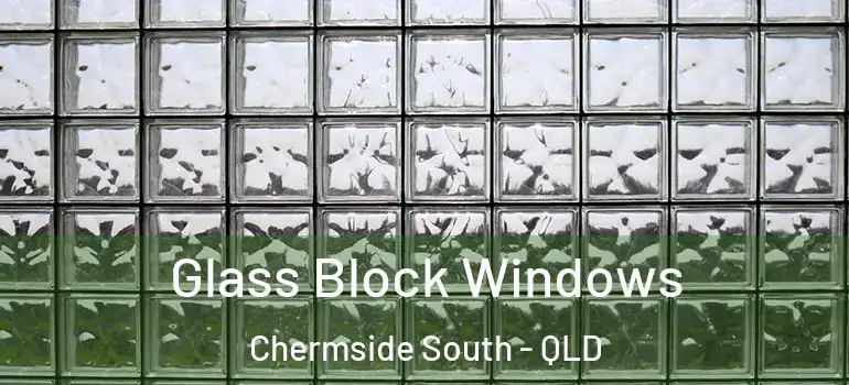  Glass Block Windows Chermside South - QLD