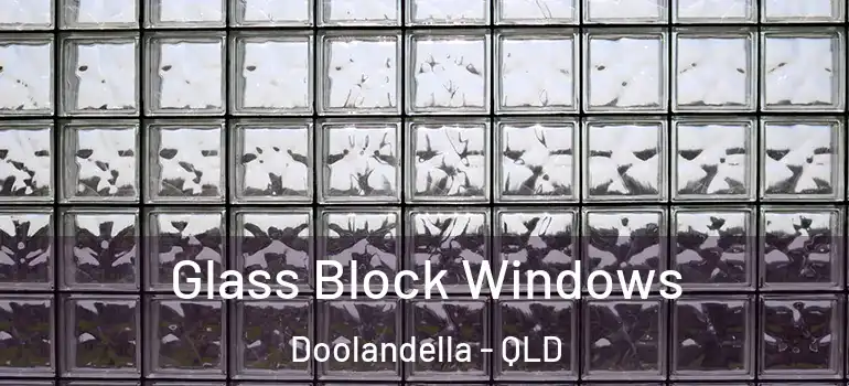  Glass Block Windows Doolandella - QLD