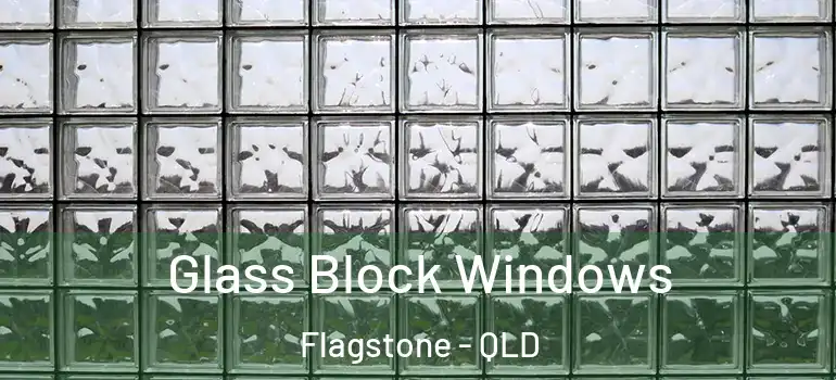  Glass Block Windows Flagstone - QLD