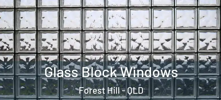  Glass Block Windows Forest Hill - QLD