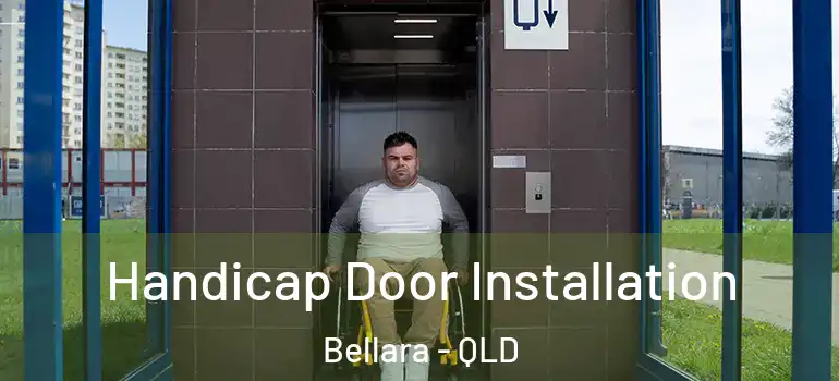  Handicap Door Installation Bellara - QLD