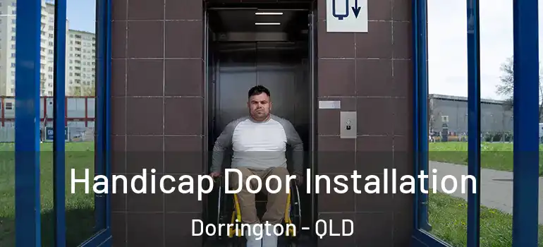  Handicap Door Installation Dorrington - QLD