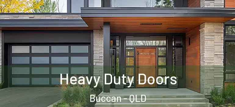  Heavy Duty Doors Buccan - QLD