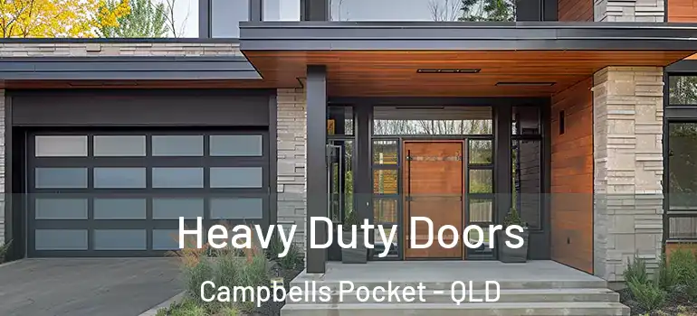  Heavy Duty Doors Campbells Pocket - QLD