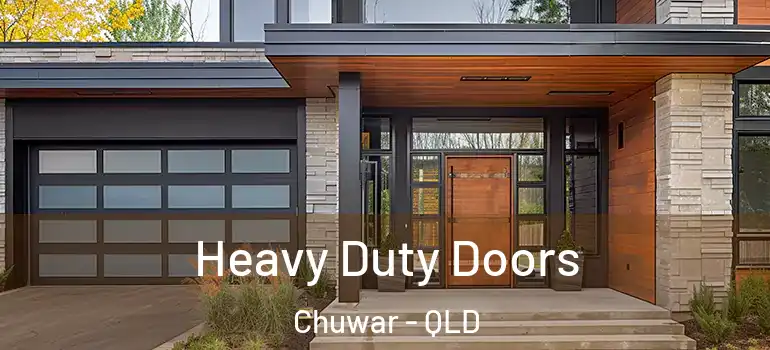  Heavy Duty Doors Chuwar - QLD