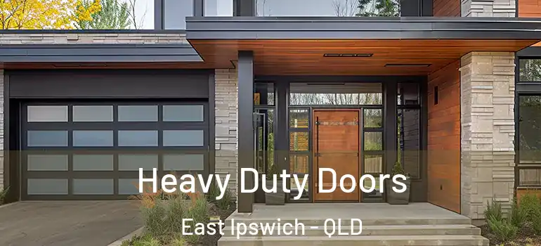  Heavy Duty Doors East Ipswich - QLD