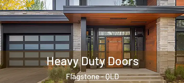  Heavy Duty Doors Flagstone - QLD