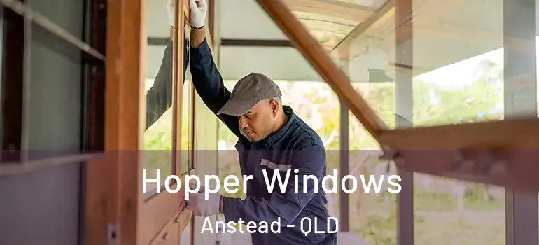  Hopper Windows Anstead - QLD