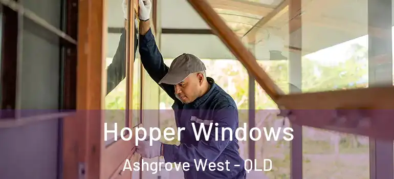  Hopper Windows Ashgrove West - QLD