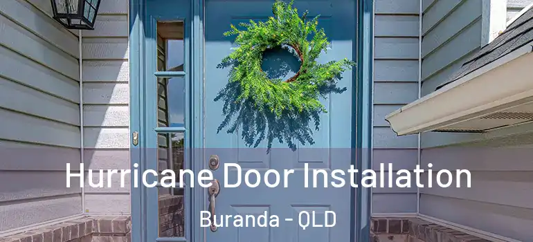 Hurricane Door Installation Buranda - QLD