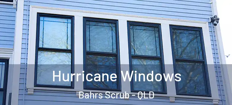  Hurricane Windows Bahrs Scrub - QLD