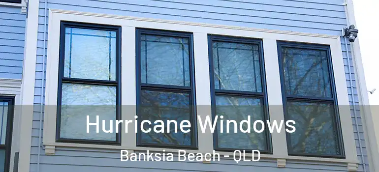  Hurricane Windows Banksia Beach - QLD
