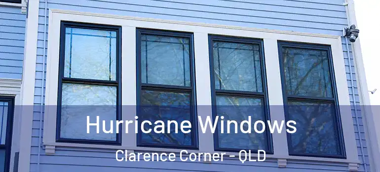  Hurricane Windows Clarence Corner - QLD