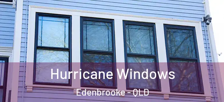  Hurricane Windows Edenbrooke - QLD