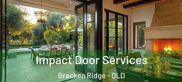  Impact Door Services Bracken Ridge - QLD