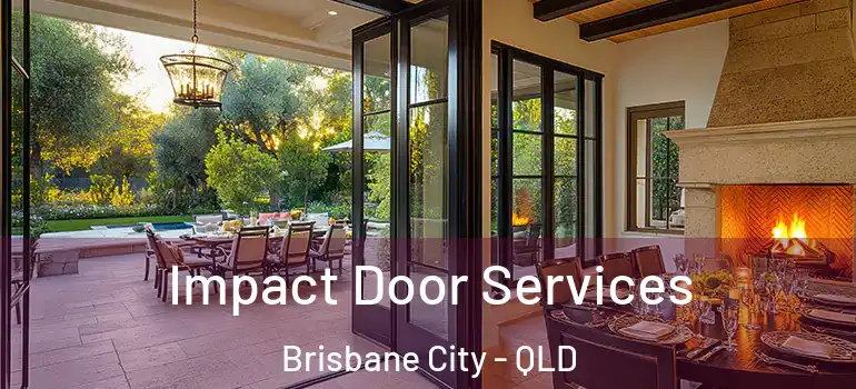  Impact Door Services Brisbane City - QLD