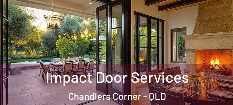  Impact Door Services Chandlers Corner - QLD
