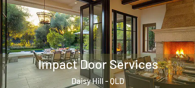  Impact Door Services Daisy Hill - QLD