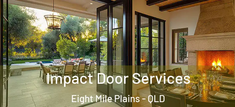  Impact Door Services Eight Mile Plains - QLD