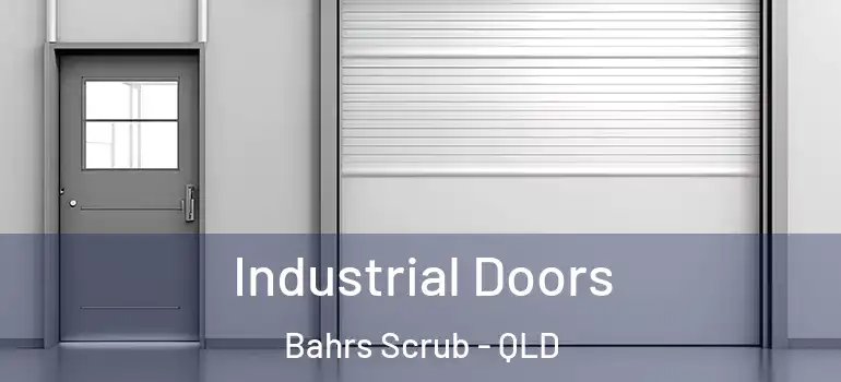  Industrial Doors Bahrs Scrub - QLD