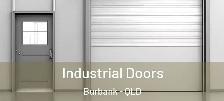  Industrial Doors Burbank - QLD