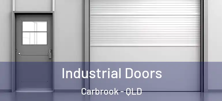  Industrial Doors Carbrook - QLD