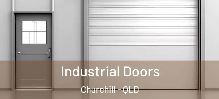  Industrial Doors Churchill - QLD
