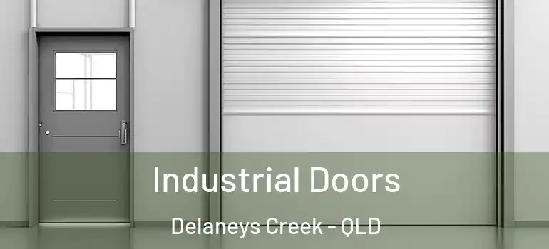  Industrial Doors Delaneys Creek - QLD
