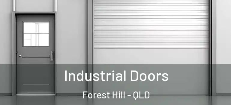 Industrial Doors Forest Hill - QLD