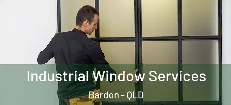  Industrial Window Services Bardon - QLD