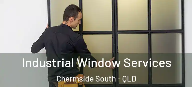  Industrial Window Services Chermside South - QLD